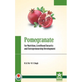 Pomegranate for Nutrition, Livelihood Security and Entrepreneurship Development