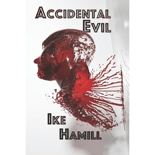 Accidental Evil
