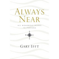 Always Near: His Wondrous Works to Perform