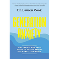 Generation Anxiety: A Millennial and Gen Z Guide to Staying Afloat in an Uncertain World