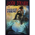 Faceless Friend