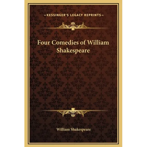 Four Comedies of William Shakespeare