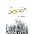 A Tale Out of Season