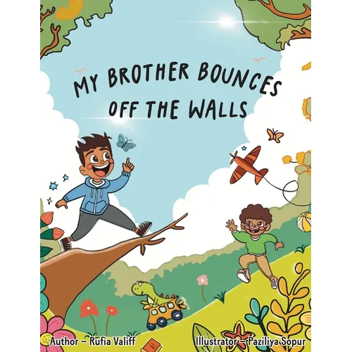 My Brother Bounces off the Walls