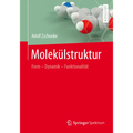 Molekülstruktur: Form - Dynamik - Funktionalität
