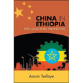 China in Ethiopia: The Long-Term Perspective
