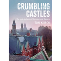 Crumbling Castles: The Lost Asylums at Worcester and Danvers