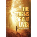 The Storm of Our Lives: "If God is for us, who can be against us?" Romans 8:31