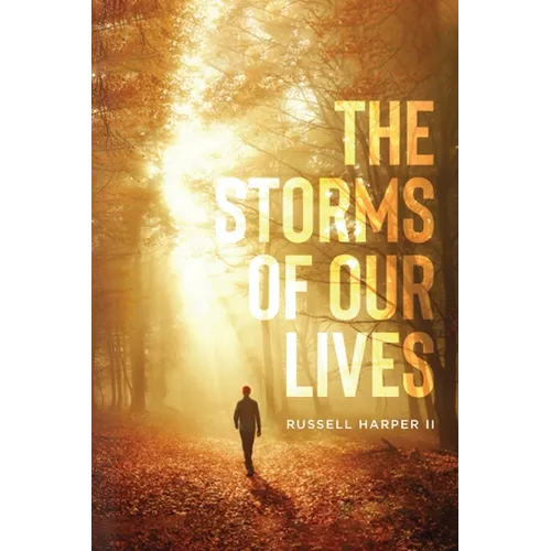 The Storm of Our Lives: "If God is for us, who can be against us?" Romans 8:31