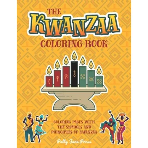 Kwanzaa Coloring Book: For Kids And Adults Simple, Easy and Large Pages To Color Kwanzaa Gift For Kids