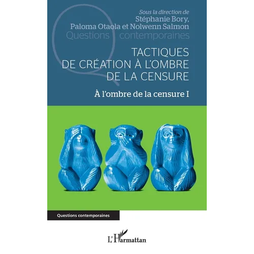 Tactiques de création à l'ombre de la censure: A l'ombre de la censure I