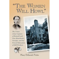 "The Women Will Howl": The Union Army Capture of Roswell and New Manchester, Georgia, and the Forced Relocation of Mill Workers