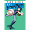 T.J.'s Secret Pitch