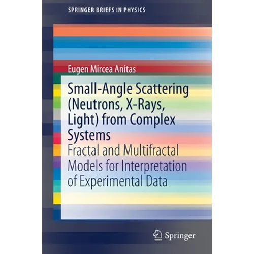 Small-Angle Scattering (Neutrons, X-Rays, Light) from Complex Systems: Fractal and Multifractal Models for Interpretation of Experimental Data