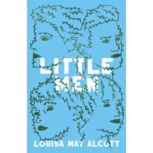 Little Men: Or; Life at Plumfield with Jo's Boys