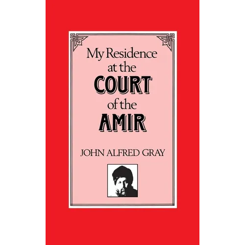 My Residence at the Court of the Amir