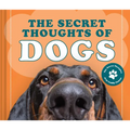 The Secret Thoughts of Dogs