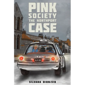 Pink Society - The Northport Case