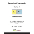Sanguine-Phlegmatic Workbook: The Relater: How To Develop Your Natural Tendencies and Deal With Your Strengths and Weaknesses Biblically