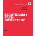 Stadtraum Und Fachkompetenz