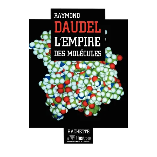 L'Empire des molécules