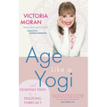 Age Like a Yogi: A Heavenly Path to a Dazzling Third ACT
