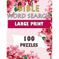 BIBLE WORD SEARCH LARGE PRINT 100 puzzles: Powerful Beautiful Bible