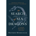 In Search of Sea Dragons: A Fossil Hunter's Odyssey