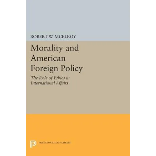 Morality and American Foreign Policy: The Role of Ethics in International Affairs