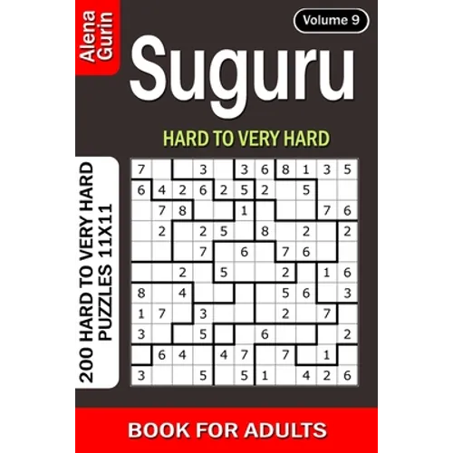 Suguru puzzle book for Adults: 200 Hard to Very Hard Puzzles 11x11 (Volume9)