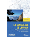 La conscience de l'humain: Dialogue entre psychanalyse et pensée chinoise
