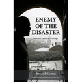 Enemy of the Disaster: Selected Political Writings of Renaud Camus