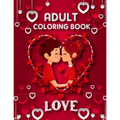 Love Adult Coloring Book: 50 filled images of Valentine's day coloring book for adults, Valentine's Day gift Flowers, Mandala, animal, stress re