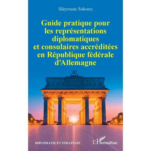 Guide pratique pour les représentations diplomatiques et consulaires accréditées en République fédérale d'Allemagne