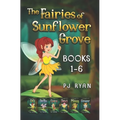 The Fairies of Sunflower Grove: Books 1-6: A funny chapter book series for kids ages 9-12