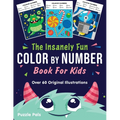 The Insanely Fun Color By Number Book For Kids: Over 60 Original Illustrations with Space, Underwater, Jungle, Food, Monster, and Robot Themes