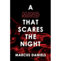 A Mind that Scares the Night