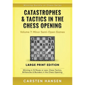 Catastrophes & Tactics in the Chess Opening - Volume 7: Minor Semi-Open Games - Large Print Edition: Winning in 15 Moves or Less: Chess Tactics, Brill