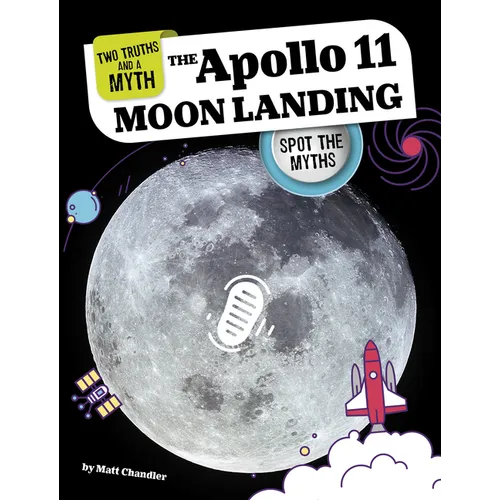 The Apollo 11 Moon Landing: Spot the Myths