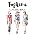Fashion Coloring Book: Stylish Designs And Illustrations To Color For Women, A Fashionistas Coloring Pages Of Fabulous Dresses, Shoes, And Mo