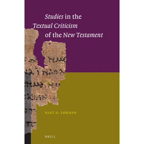 Studies in the Textual Criticism of the New Testament