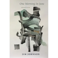One Morning in June: Selected Poems