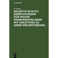 Selektiv-Schutzeinrichtungen Für Hochspannungsanlagen Mit Anleitung Zu Ihrer Projektierung