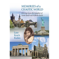 Memories of a Chaotic World: Growing Up as the Daughter of Annie Reich and Wilhelm Reich