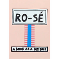 Ro-Sé: A Book as a Bridge