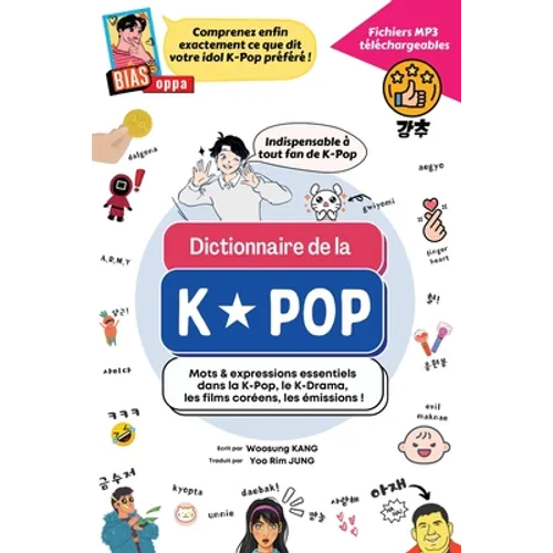 Dictionnaire de la K-Pop: Mots & expressions essentiels dans la K-Pop, le K-Drama, les films coréens, les émissions