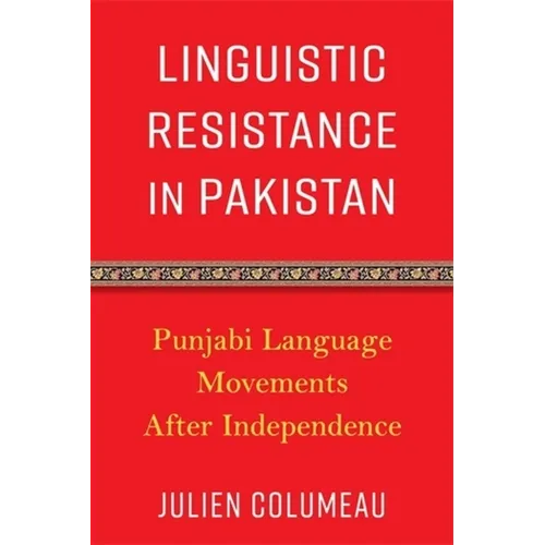 Linguistic Resistance in Pakistan: Punjabi Language Movements After Independence