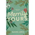 Merrily Yours: A Bardot Family Christmas Novella
