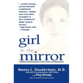 Girl in the Mirror: Mothers and Daughters in the Years of Adolescence