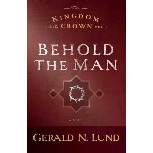 Behold the Man: Volume 3